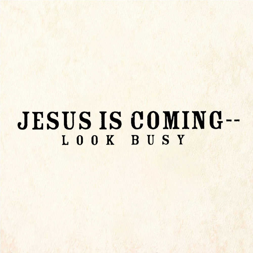 StampaFe JESUS IS COMING LOOK BUSY - Rubber Stamp 1.75 x 0.5