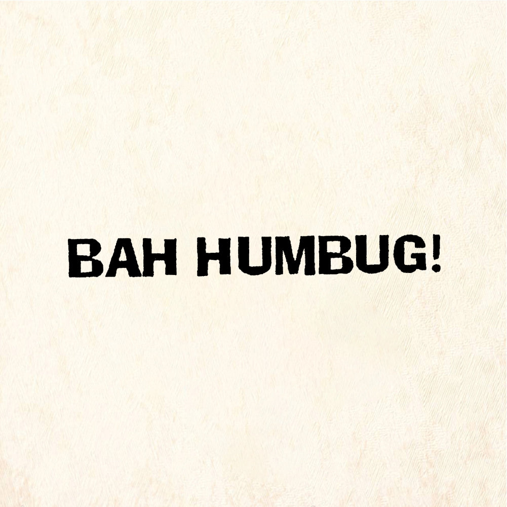 StampaFe BAH HUMBUG! Bah Humbug - Rubber Stamp 1.75 x 0.75