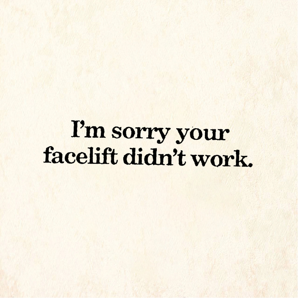 StampaFe I'm sorry your facelift didn't work Facelift - Rubber Stamp 1.75 x 0.5