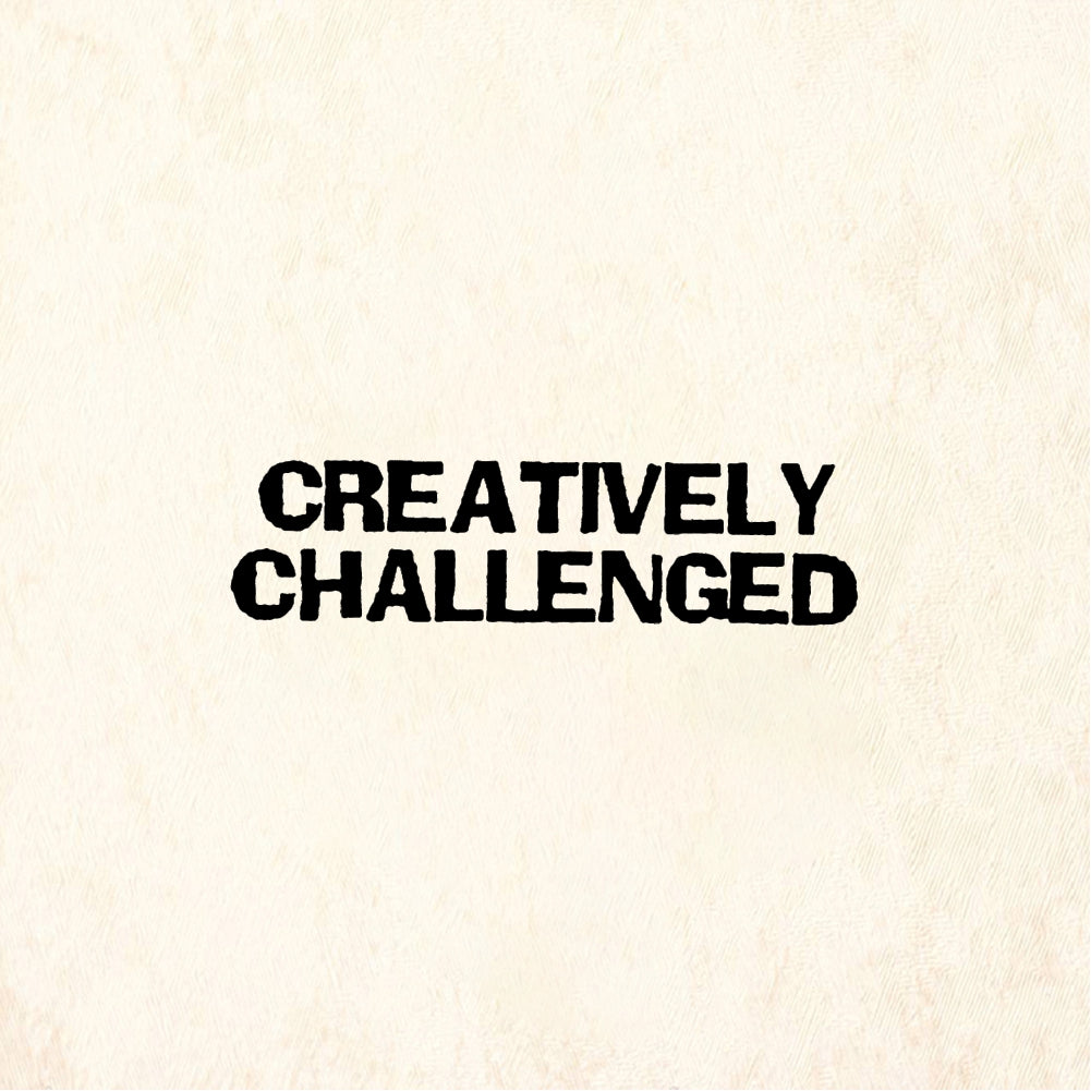 StampaFe CREATIVELY CHALLENGED - Rubber Stamp 1.25 x 0.25