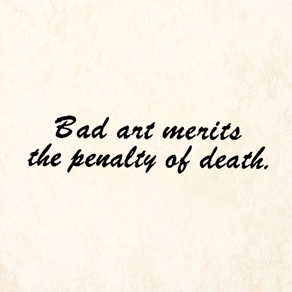 StampaFe Bad art merits penalty of death Art Penalty - Rubber Stamp 1.75 x 1.25