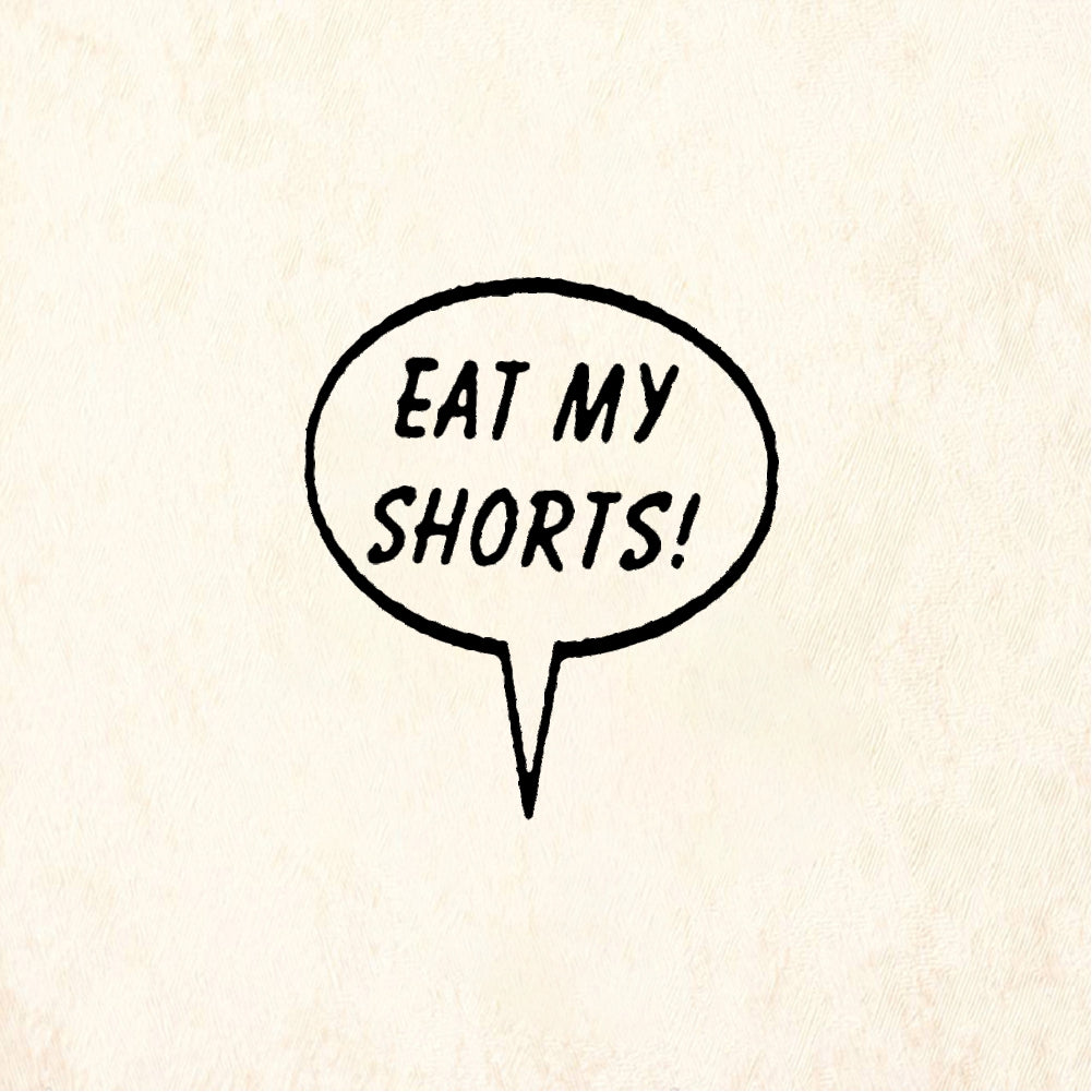 StampaFe EAT MY SHORTS! - Rubber Stamp 0.75 x 0.5
