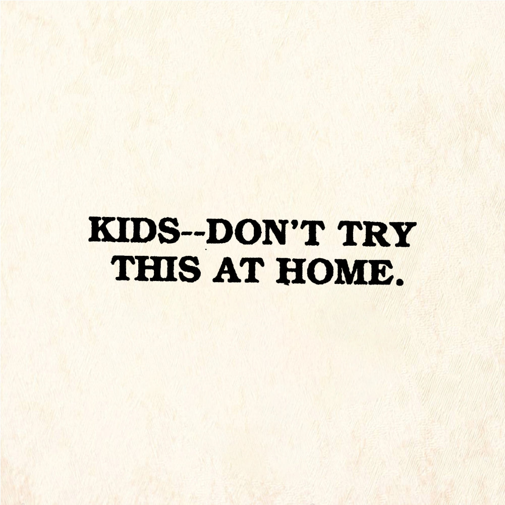 StampaFe KIDS-DON'T TRY THIS AT HOME - Rubber Stamp 2 x 0.75