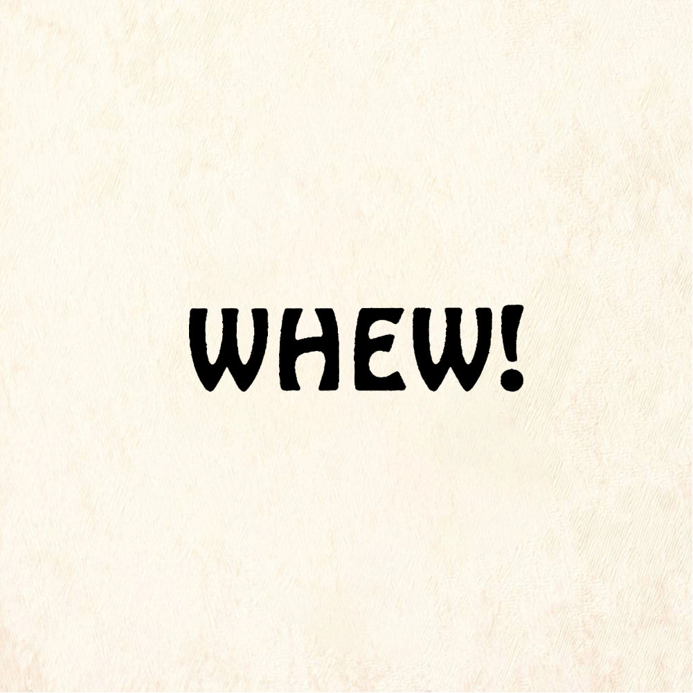 StampaFe WHEW! Whew - Rubber Stamp 0.75 x 0.25