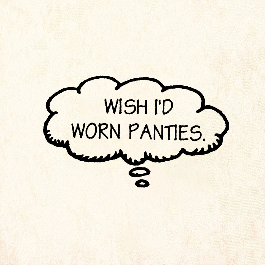 StampaFe WISH I'D WORN PANTIES - Rubber Stamp 1 x 0.25
