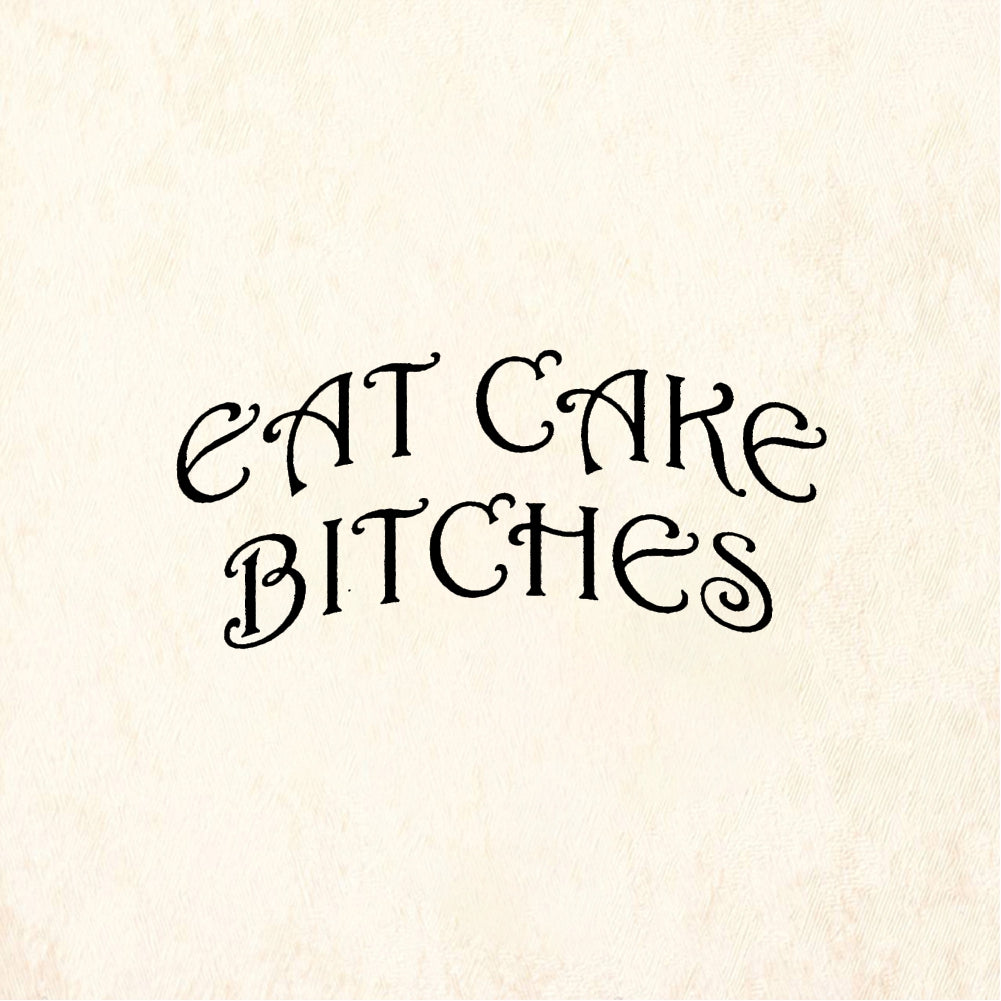 StampaFe EAT CAKE BITCHES - Rubber Stamp 2 x 0.75