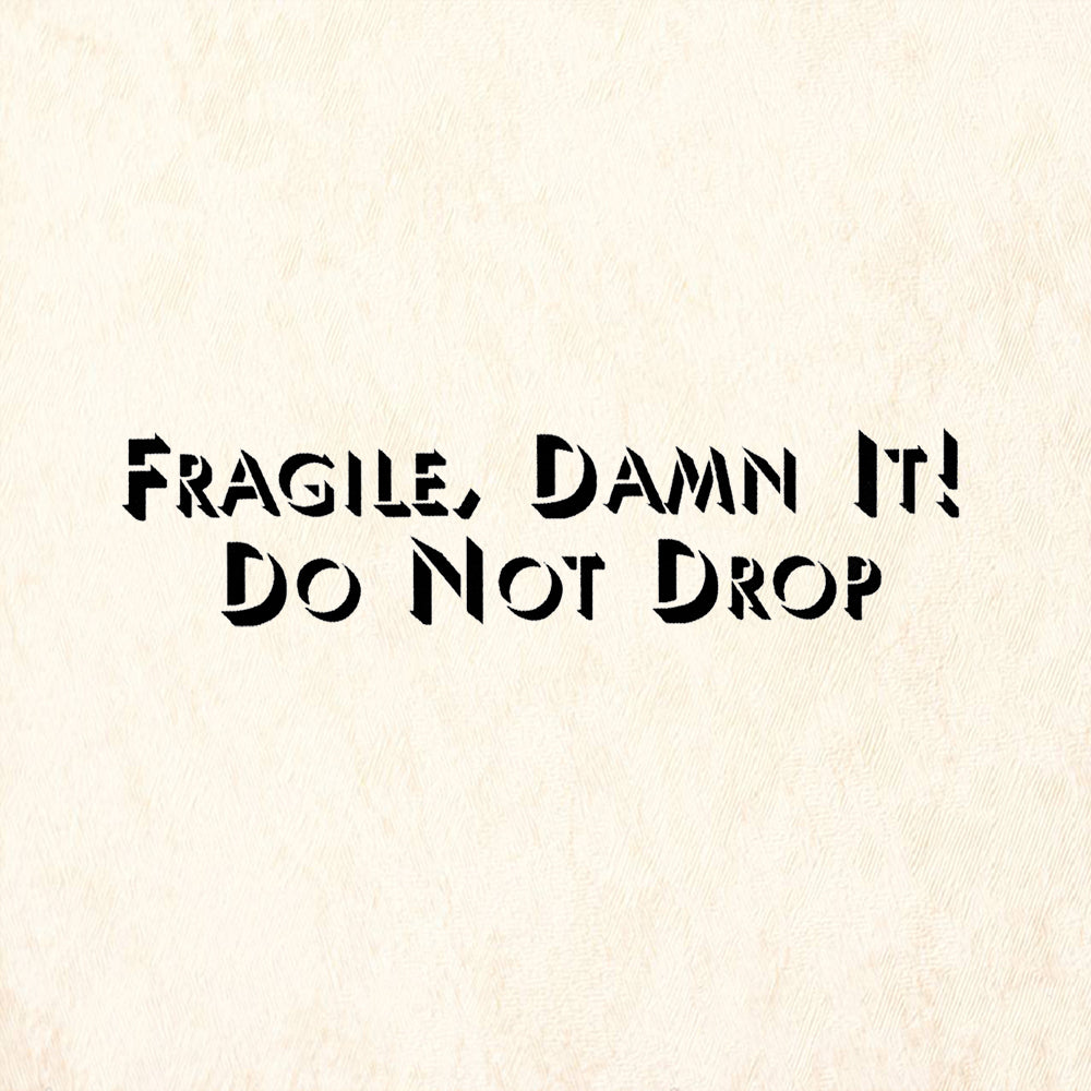 StampaFe Fragile Damn It Do Not Drop Rubber Art Stamp
