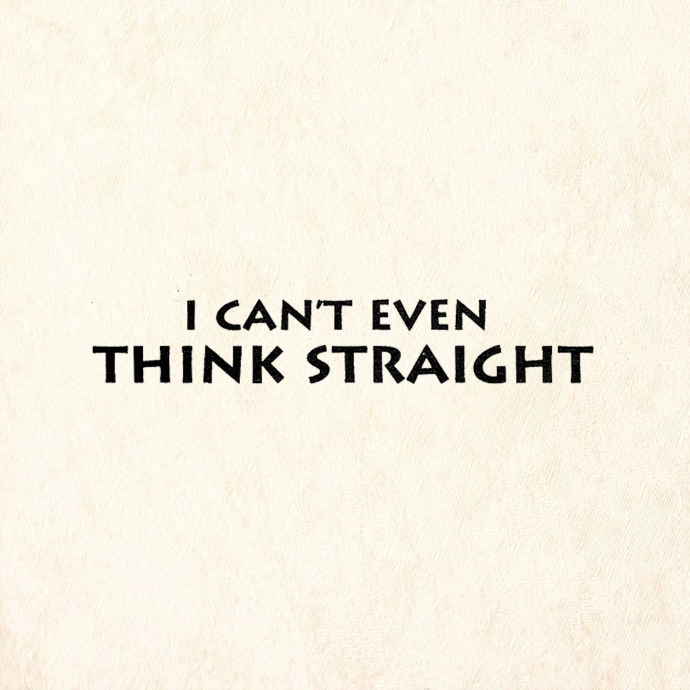 StampaFe I Can't Even Think Straight Rubber Art Stamp
