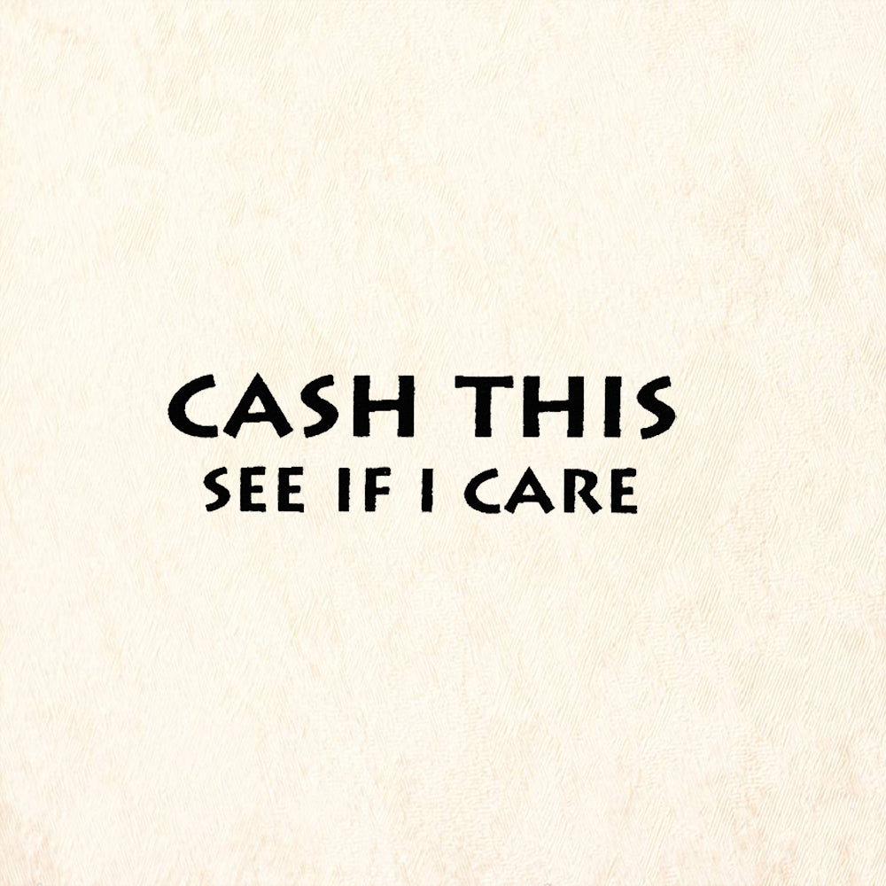 StampaFe Cash This See if I Care Humorous Rubber Art Stamp