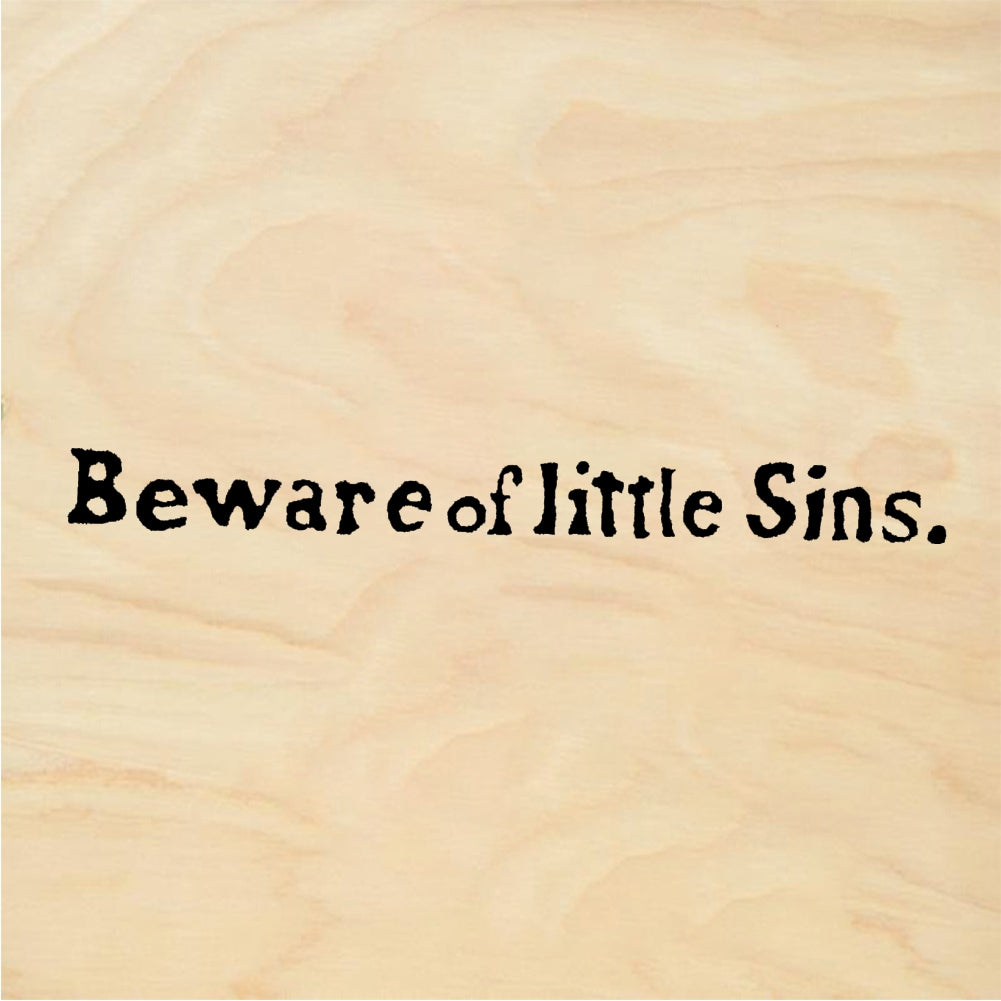 StampaFe Beware of Little Sins. - Rubber Stamp 2.5 x 0.25