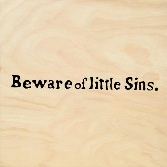 StampaFe Beware of Little Sins. - Rubber Stamp 2.5 x 0.25