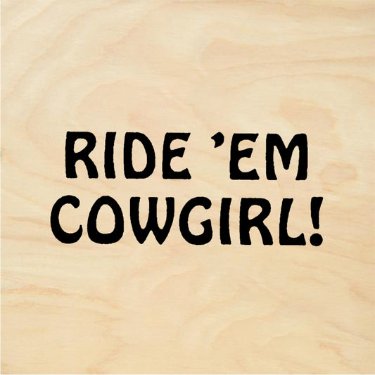 StampaFe RIDE 'EM COWGIRL! - Rubber Stamp 2 x 0.75
