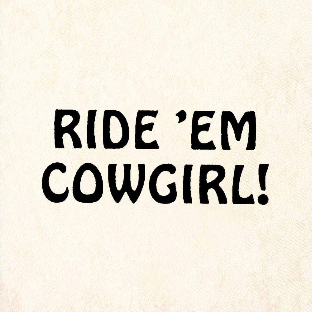 StampaFe RIDE 'EM COWGIRL! - Rubber Stamp 2 x 0.75