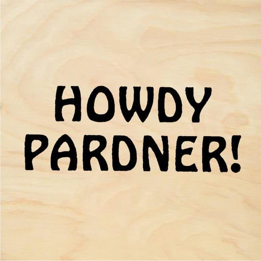 StampaFe HOWDY PARDNER! - Rubber Stamp 2 x 0.75