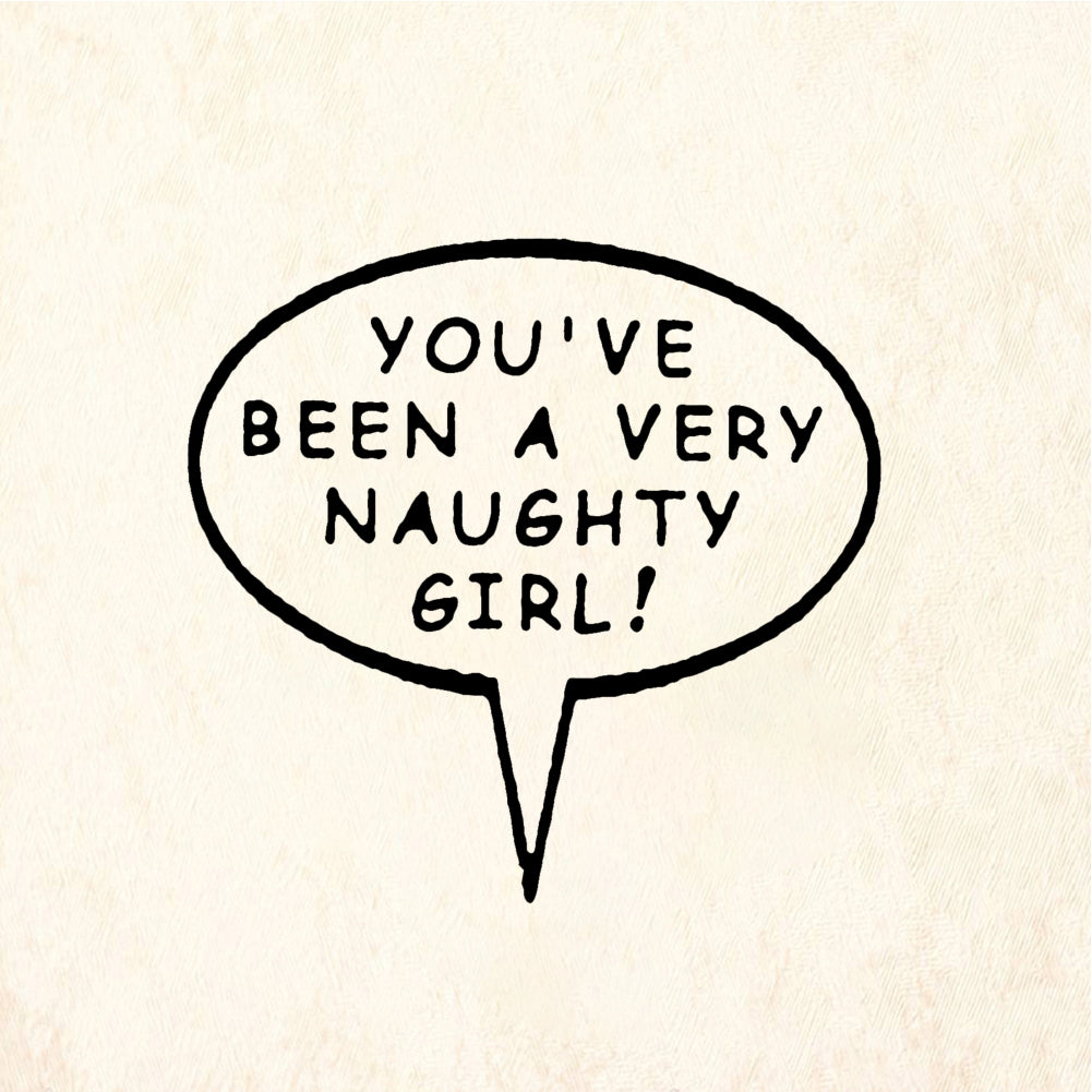 StampaFe You've been a very naughty girl Naughty Girl - Rubber Stamp 1.25 x 0.75
