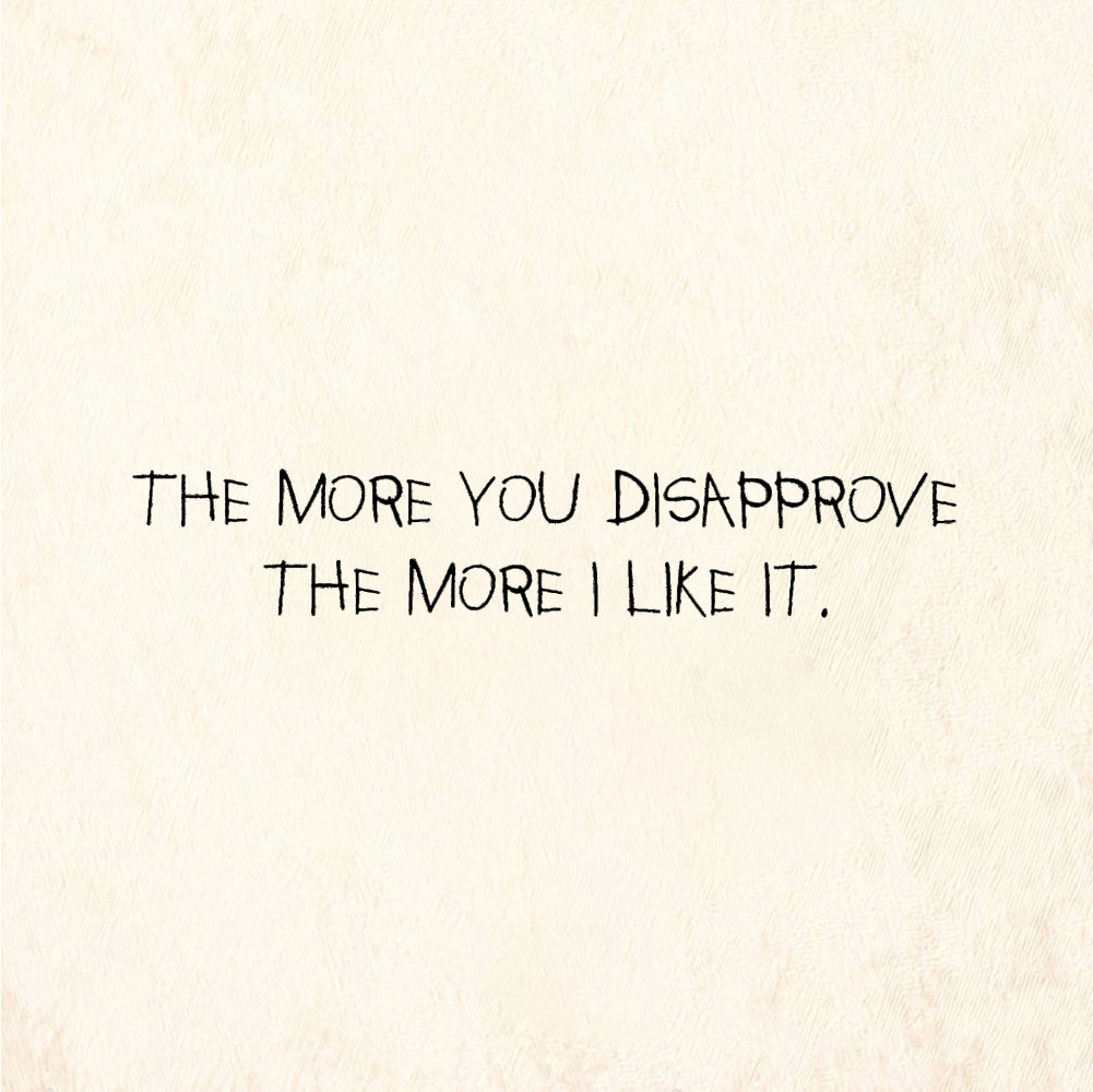 StampaFe THE MORE YOU DISAPPROVE More Disapprove - Rubber Stamp 1.75 x 0.5