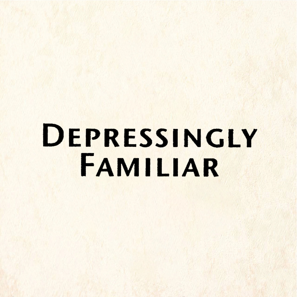 StampaFe DEPRESSINGLY FAMILIAR - Rubber Stamp 1.5 x 0.5