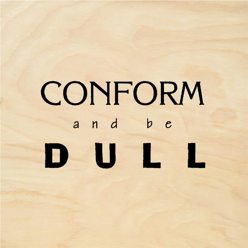 StampaFe CONFORM and be DULL Conform Be Dull - Rubber Stamp 2.5 x 0.75