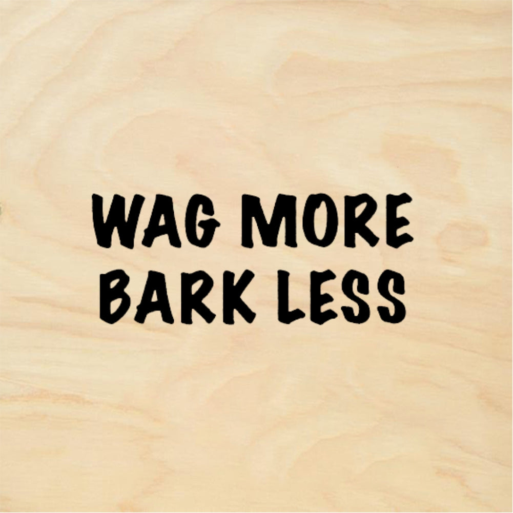 StampaFe WAG MORE BARK LESS - Rubber Stamp 1.25 x 0.5