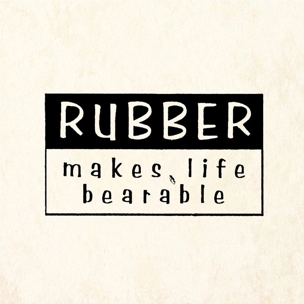 StampaFe RUBBER makes life bearable Life Bearable - Rubber Stamp 1.25 x 0.5