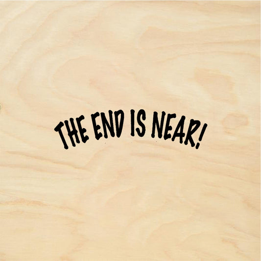 StampaFe THE END IS NEAR! End Is Near - Rubber Stamp 2 x 0.5