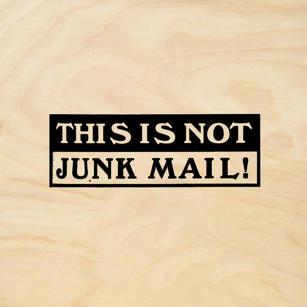 StampaFe THIS IS NOT JUNK MAIL! Not Junk Mail - Rubber Stamp 2 x 0.5