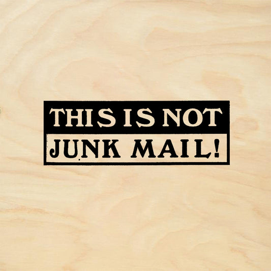 StampaFe THIS IS NOT JUNK MAIL! Not Junk Mail - Rubber Stamp 2 x 0.5