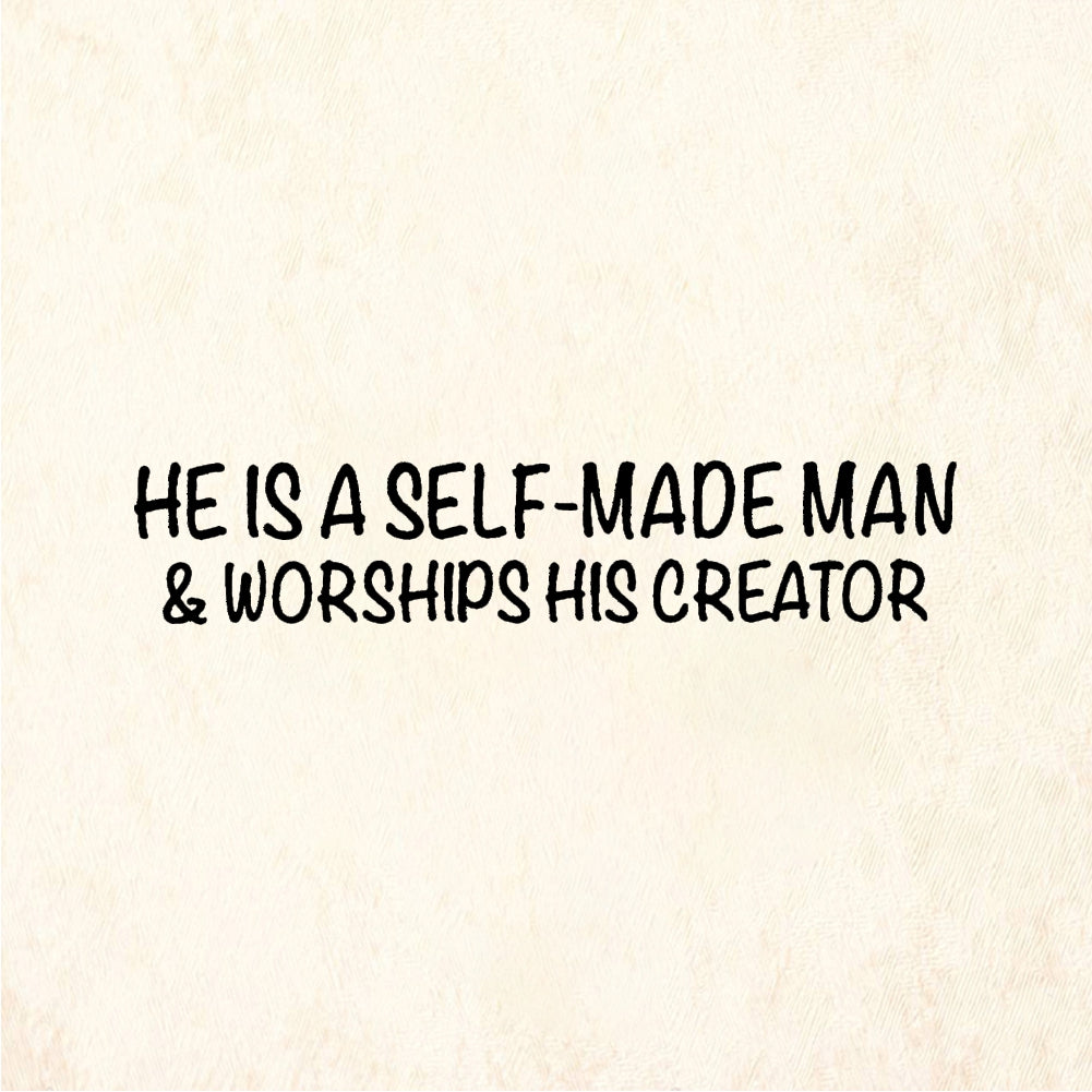 StampaFe He Is a Self-Made Man Humorous Quote - Rubber Stamp 2.25 x 0.75