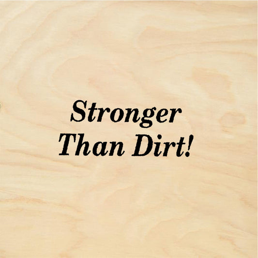 StampaFe Stronger Than Dirt! Stronger Than Dirt - Rubber Stamp 1.75 x 0.5