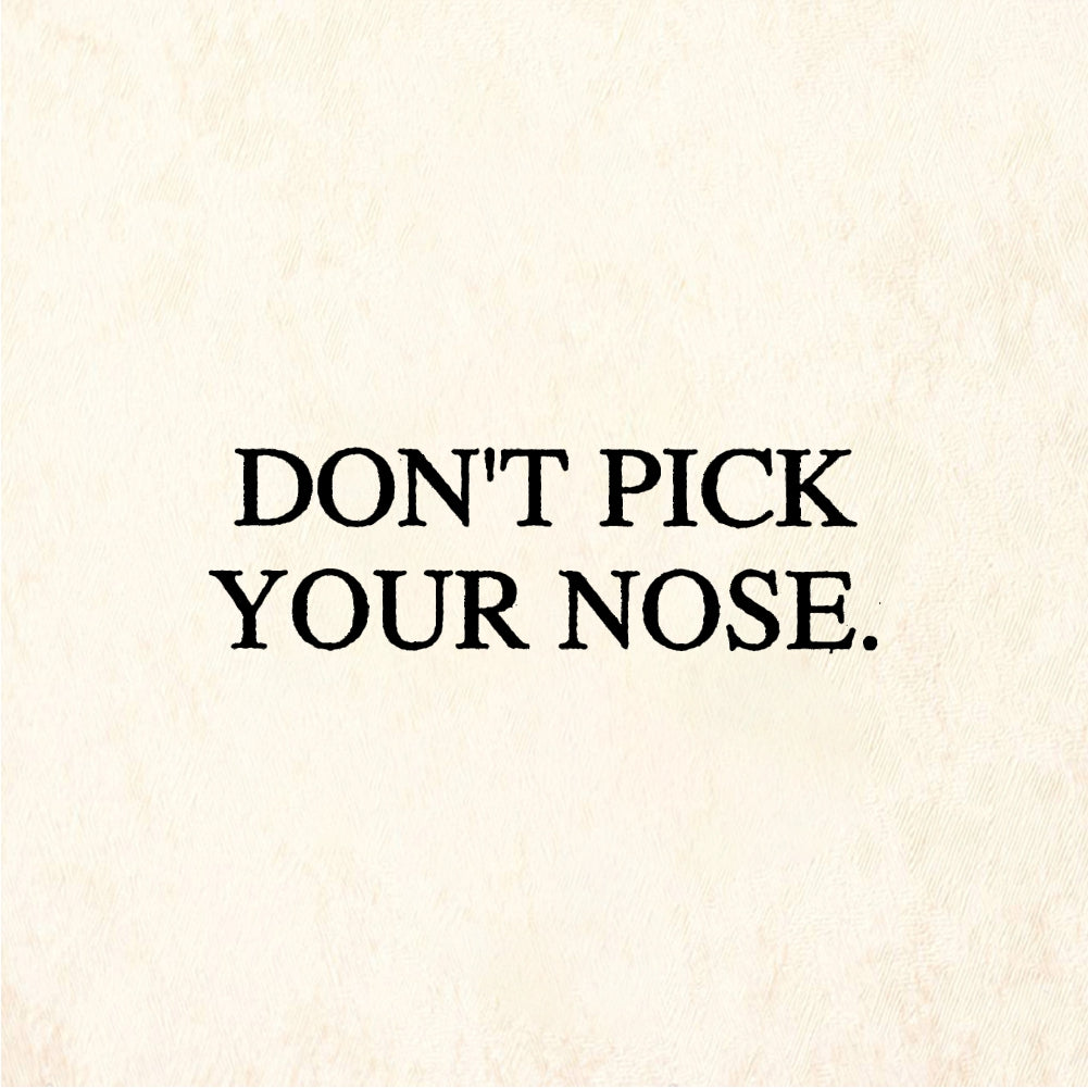 StampaFe DON'T PICK YOUR NOSE - Rubber Stamp 1.5 x 0.5