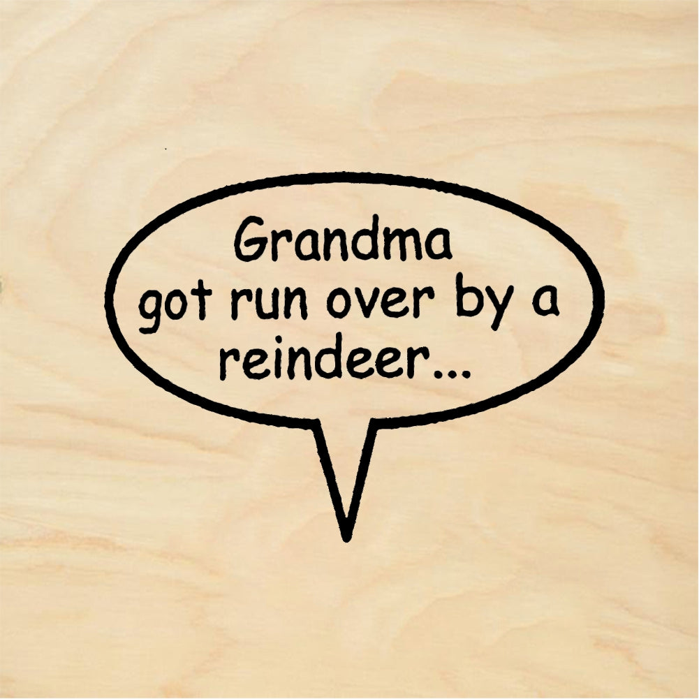 StampaFe Grandma got run over by reindeer Grandma Over - Rubber Stamp 1.5 x 0.5