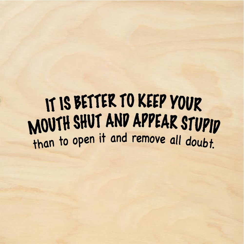 StampaFe It Is Better To Keep Your Mouth Shut - Rubber Stamp 2 x 0.5