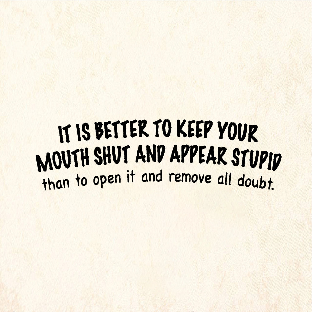 StampaFe It Is Better To Keep Your Mouth Shut - Rubber Stamp 2 x 0.5