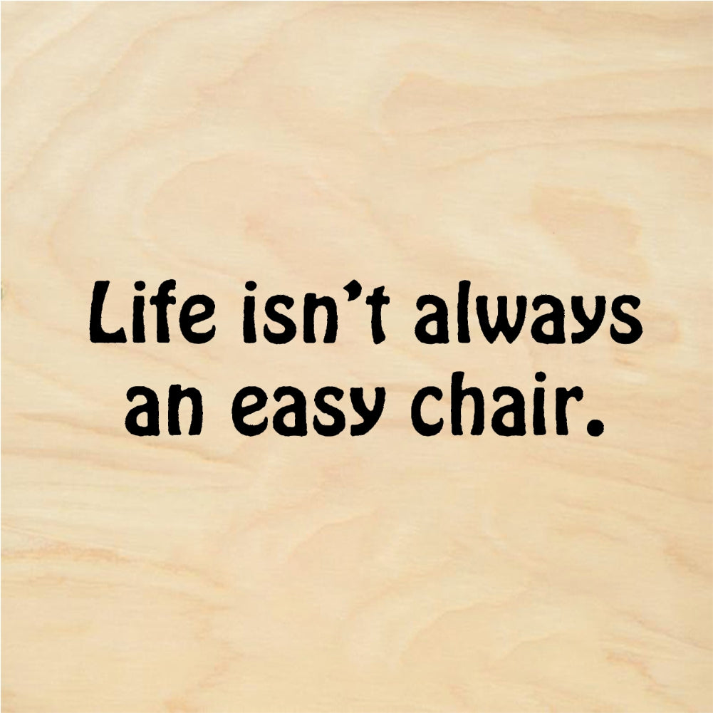StampaFe Life isn't always an easy chair Easy Chair - Rubber Stamp 2 x 0.5