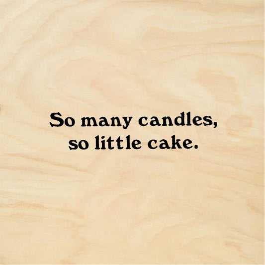 StampaFe So many candles, so little cake small - Rubber Stamp 2 x 1