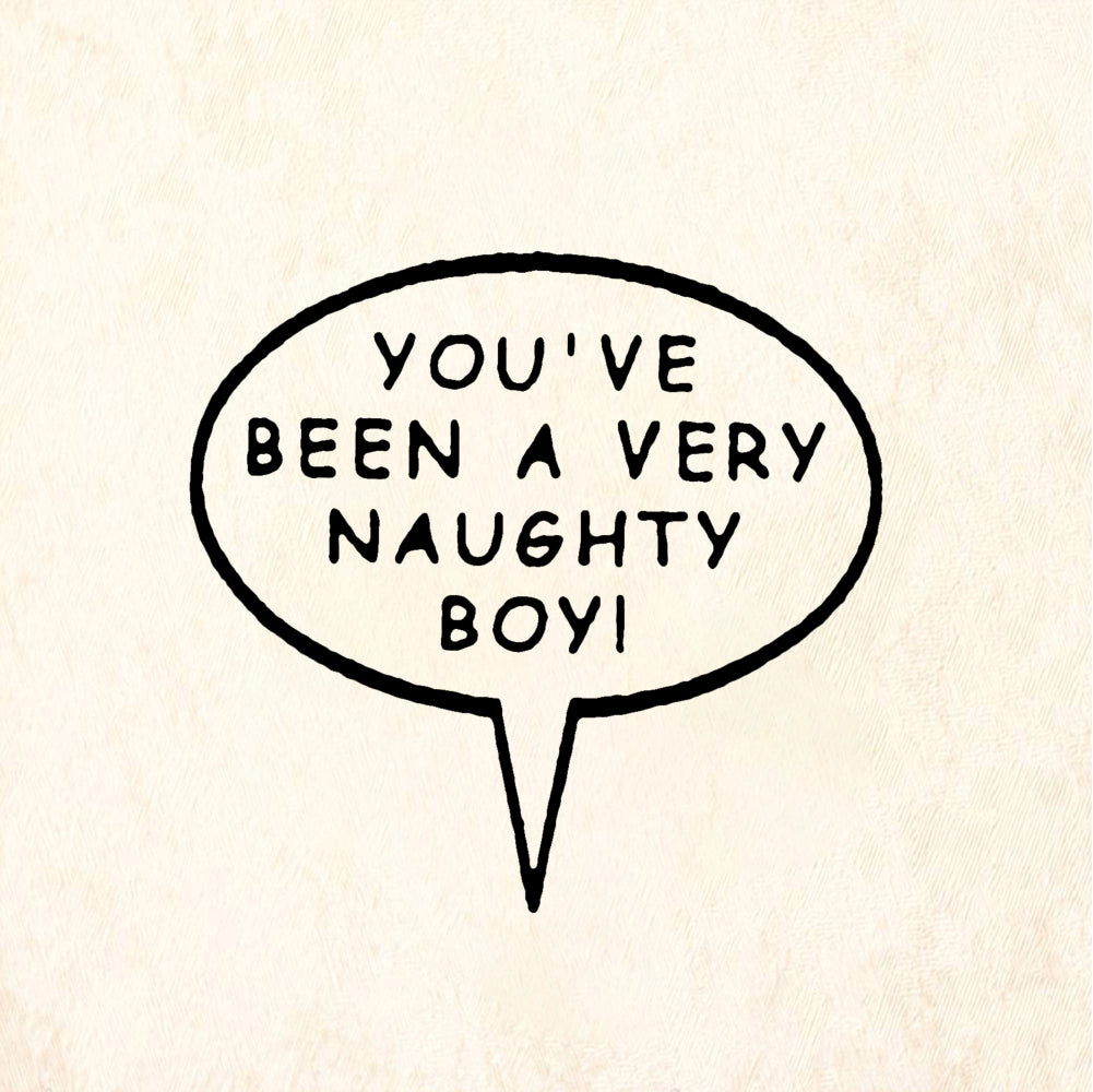 StampaFe You've been a very naughty boy Naughty Boy - Rubber Stamp 1.25 x 0.75