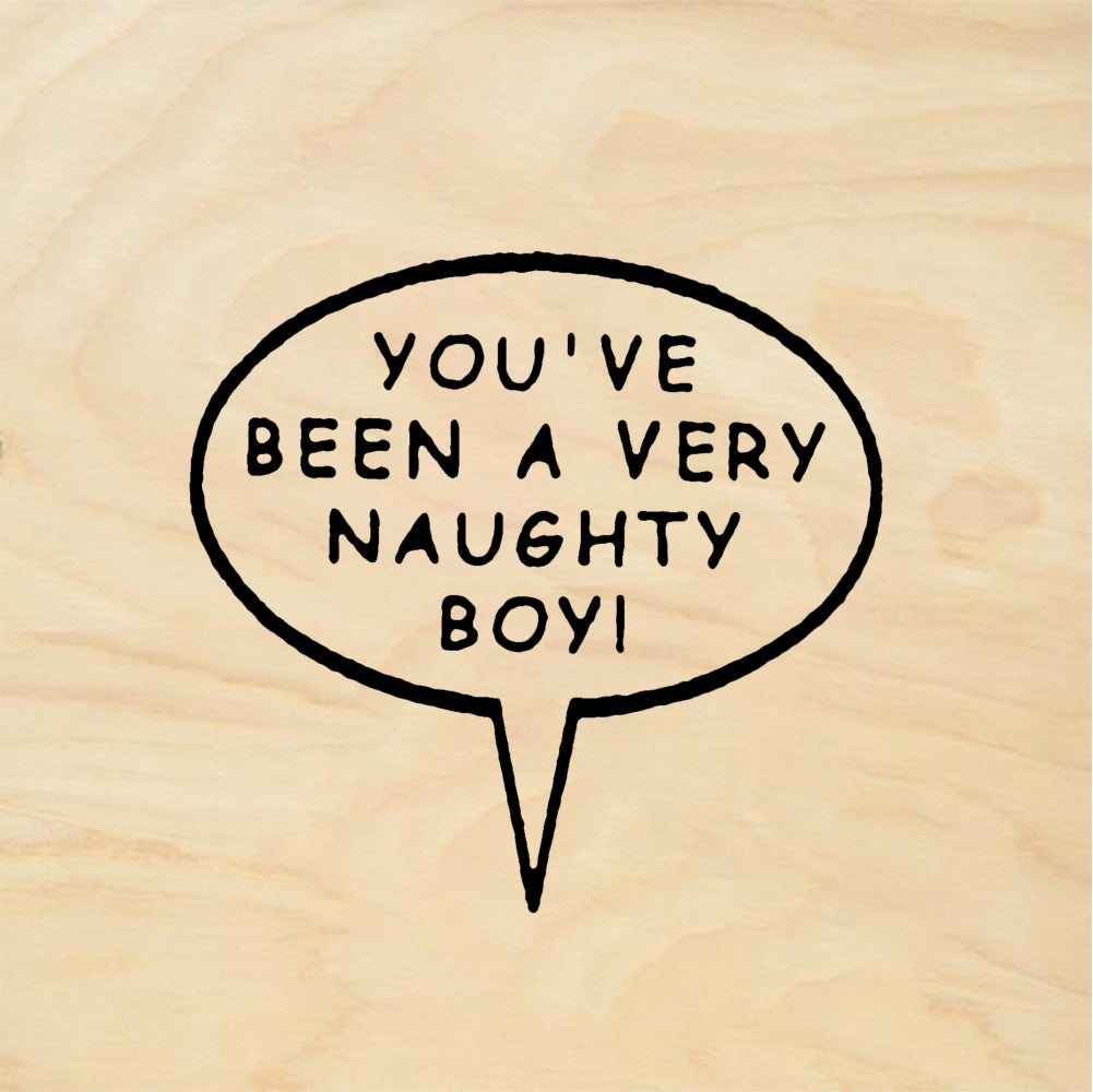 StampaFe You've been a very naughty boy Naughty Boy - Rubber Stamp 1.25 x 0.75