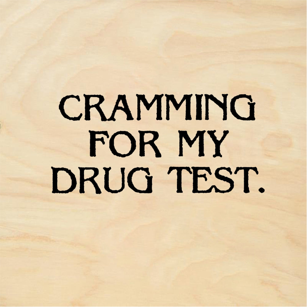 StampaFe CRAMMING FOR MY DRUG TEST - Rubber Stamp 1.75 x 0.75