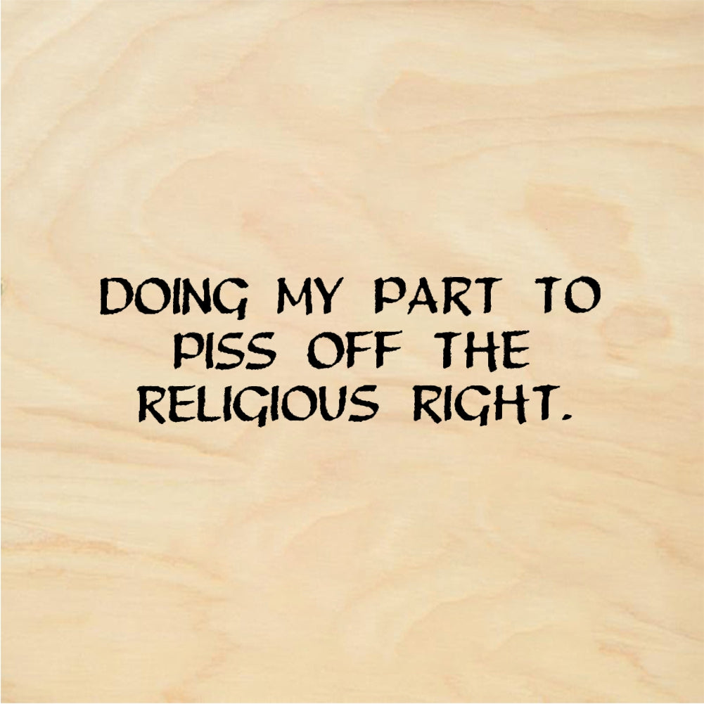 StampaFe DOING MY PART TO PISS OFF THE RELIGIOUS RIGHT - Rubber Stamp 1 x 0.25