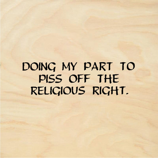 StampaFe DOING MY PART TO PISS OFF THE RELIGIOUS RIGHT - Rubber Stamp 1 x 0.25