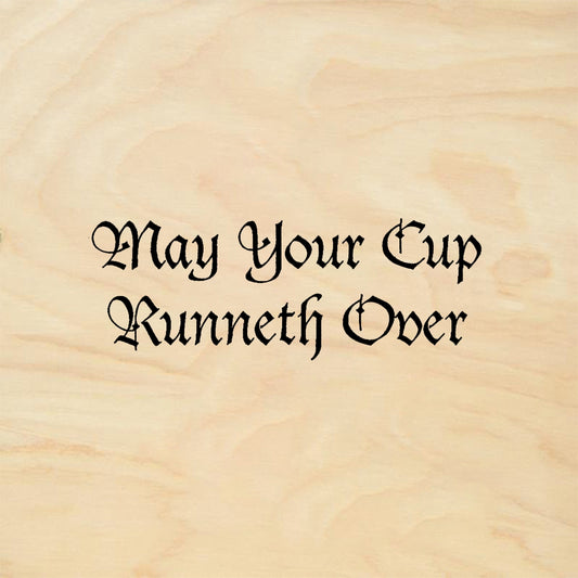 StampaFe May Your Cup Runneth Over - Rubber Stamp 2.25 x 1