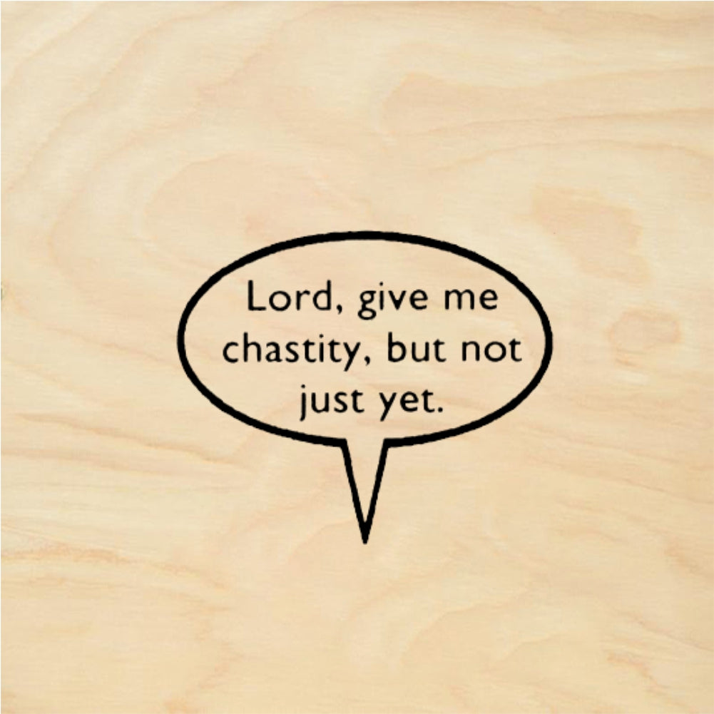 StampaFe Lord Give Me Chastity But Not Just Yet - Rubber Stamp 1 x 0.5