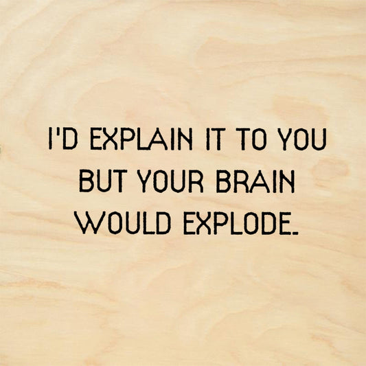 StampaFe I'D EXPLAIN IT TO YOU Explain To You - Rubber Stamp 1.75 x 0.5