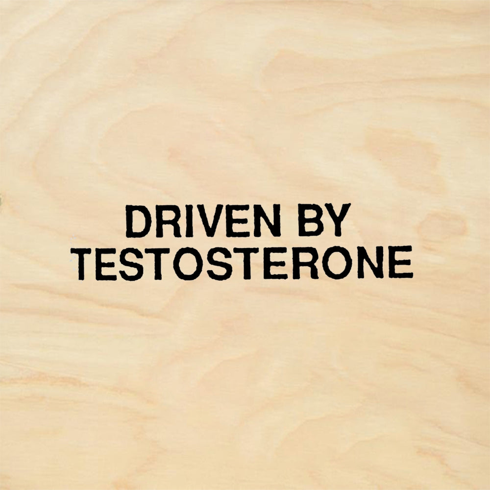StampaFe DRIVEN BY TESTOSTERONE - Rubber Stamp 1.5 x 0.5