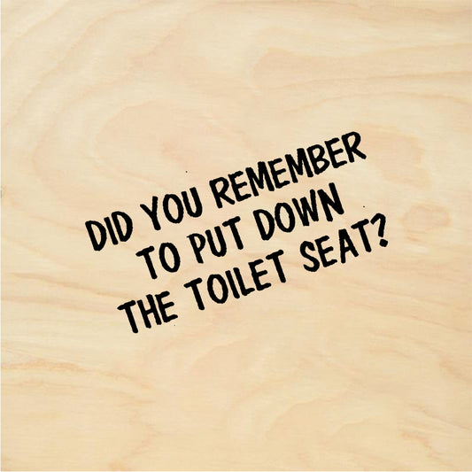StampaFe Did you remember to put down the toilet seat? - Rubber Stamp 1.5 x 1