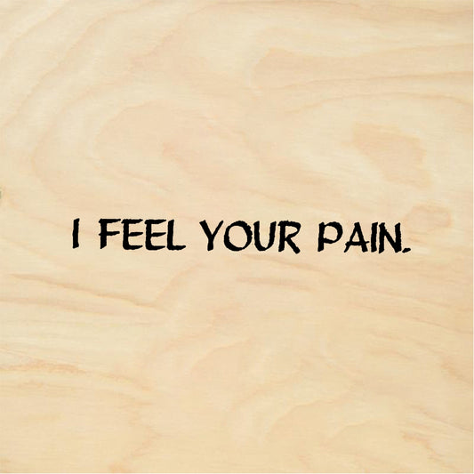 StampaFe I FEEL YOUR PAIN - Rubber Stamp 2 x 0.5