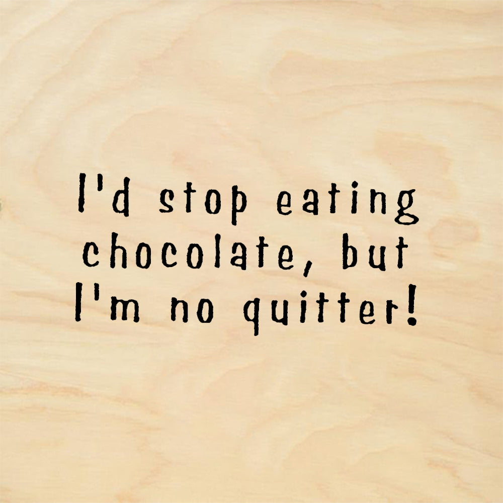 StampaFe I'd stop eating chocolate Stop Eating Chocolate - Rubber Stamp 2 x 0.75