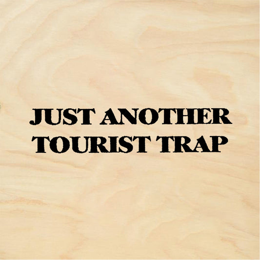 StampaFe JUST ANOTHER TOURIST TRAP Tourist Trap - Rubber Stamp 1.75 x 0.5