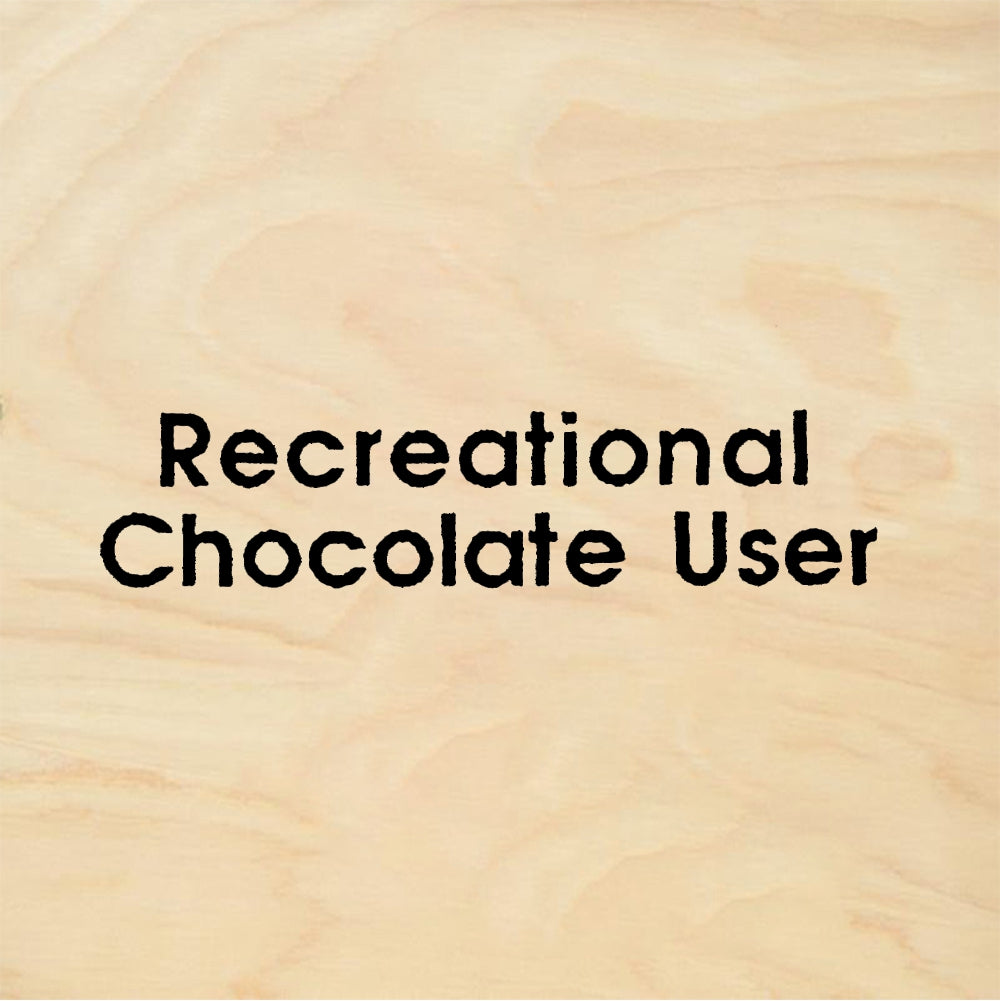 StampaFe Recreational chocolate user Chocolate User - Rubber Stamp 1.75 x 0.5