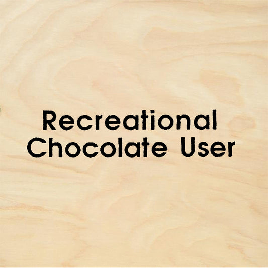 StampaFe Recreational chocolate user Chocolate User - Rubber Stamp 1.75 x 0.5